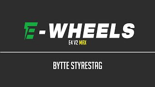 Ewheels  Bytte styrestag  E4 V2 Max [upl. by Notsreik]