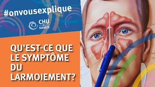 On vous explique  le symptôme du Larmoiement [upl. by Faustus]