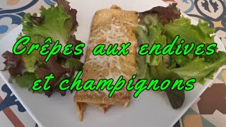 Crêpes aux endives et champignons Pancakes with endives and mushrooms [upl. by Ahsiuqat]