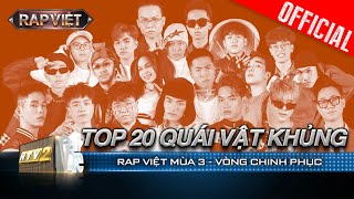 Những tiết mục nghe là dính của Top 20 quái vật khủng vòng Chinh Phục  Rap Việt 2023 [upl. by Asillim205]