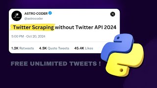 Free Unlimited Twitter Scraping with Python No Twitter API Required [upl. by Toney188]