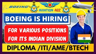 BOEING IS HIRING FOR VARIOUS POSITIONS AT INDIA [upl. by Nwahsaj144]