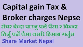 Capital Gain Tax Calculation Nepse  Share Broker Charge Nepal  Net Receivable and Payable Nepse [upl. by Alwitt]