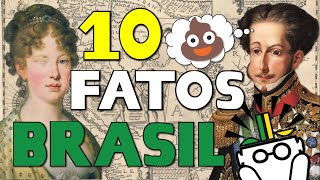 10 fatos SURPREENDENTES da História do Brasil 🇧🇷 [upl. by Aitnis598]