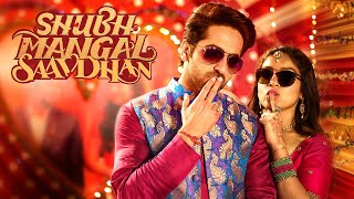 Shubh Mangal Saavdhan Full Movie Plot In Hindi  Bollywood Movie Review  Ayushmann Khurrana [upl. by Nichols]