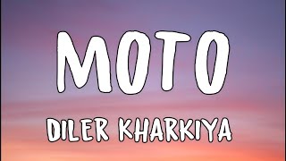 MOTO LYRICS – Diler Kharkiya  Ajay Hooda [upl. by Yellehs]