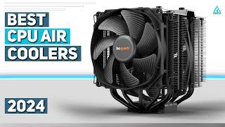 Best CPU Air Coolers 2024  Top 5 Best CPU Air Coolers of 2024 [upl. by Lohner]