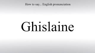 How To Pronounce Ghislaine  How To Say American pronunciation [upl. by Hairahcaz]