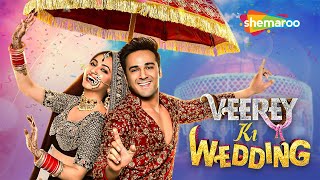 Pulkit Samrat amp Kriti Kharbanda New Movie  Jimmy Shergill  Bollywood Movie  Veerey Ki Wedding [upl. by Eenaffit]