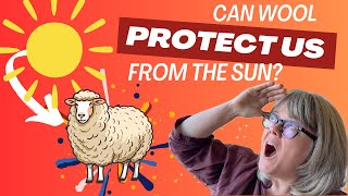 Can Wool Protect Us from the Sun [upl. by Ardel]