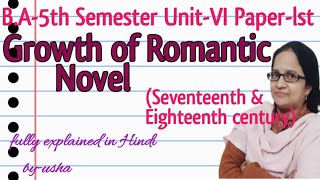 Growth of Romantic Novel lI Novel in Romantic Literature Il BA5th SemesterUnitvi Paperlst [upl. by Slavic554]