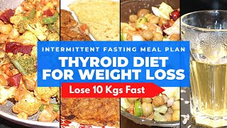 Thyroid Diet For Weight Loss in Hindi  Intermittent Fasting Meal Plan  Lose 10 kg  Vibrant Varsha [upl. by Ssej918]