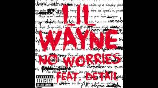 HQ Lil Wayne  No Worries Ft Detail 200Hz Bass Boosted [upl. by Ayanet986]