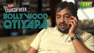 100 crore ka Qtiyapa  Bollywood Qtiyapa ft Anurag Kashyap [upl. by Marybella]