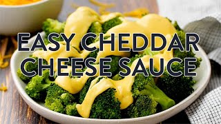 Easy Cheddar Cheese Sauce [upl. by Devy]