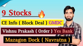 9 Stocks 🔥 CE Info amp Sanghi Ind  Alert  Vishnu  Order मिला  Mazagon Dock  NAVRATNA [upl. by Ahsuatal604]