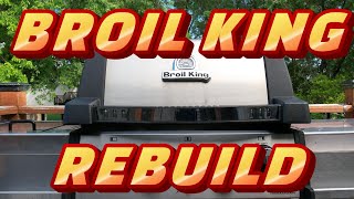 Broil King BBQ Rebuild  Repair Made EASY [upl. by Nylidnarb]