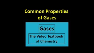 Common Properties of Gases [upl. by Ahsiened]