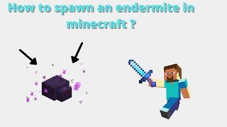 How to spawn an endermite in minecraft [upl. by Lodi145]