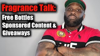 Fragrance Talk Lets discuss free bottles sponsored videos and giveaways [upl. by Ineslta517]