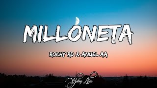 Rochy RD amp Anuel AA  Milloneta LETRA 🎵 [upl. by Lisandra]