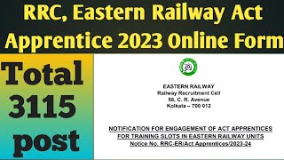 RRC Eastern Railway Act Apprentice Recruitment 2023 – Apply Online for 3115 Posts allexamnews [upl. by Cornall184]