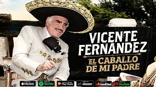 🔥 MIX VICENTE FERNANDEZ 🔥 CORRIDOS DE CABALLOS 🐴 30 EXITOS MEJORES CANCIONES MIX 🔥 [upl. by Akemak]