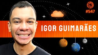 IGOR GUIMARÃES  Venus Podcast 547 [upl. by Ramburt115]