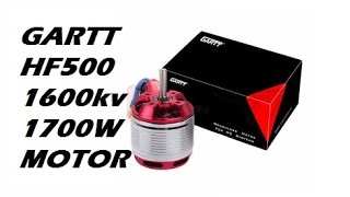 GARTT HF500 1600kv 1700 Watt Motor Thrust Test Motor test of the Week [upl. by Jankell]