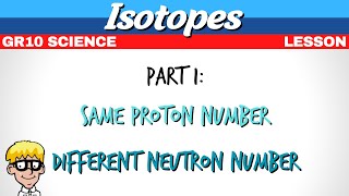 Isotopes Grade 10  Part 1 [upl. by Eaton]