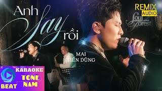 KARAOKE Anh Say Rồi  Mai Tiến Dũng Live  Beat chuẩn [upl. by Accisej]