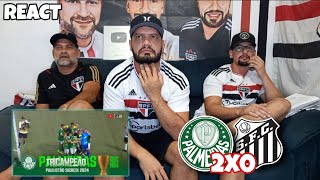 REACT PALMEIRAS 2X0 SANTOS  PALMEIRAS TRICAMPEÃO PAULISTA [upl. by Ainevul506]