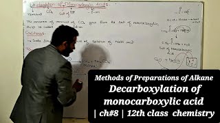 Methods of Preparations of Alkane  Decarboxylation of monocarboxylic acid  ch8  12th class [upl. by Elvah]