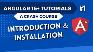 Angular 16 Tutorial  Introduction and Installation 1 [upl. by Chas]