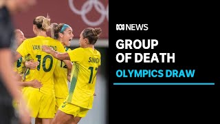 Matildas draw US Germany for Olympics group of death  ABC News [upl. by Lavella]