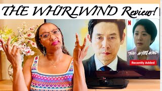 The Whirlwind 돌풍 Review on Netflix [upl. by Irmo25]