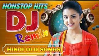 Hindi purane old dj remix songs Hindi Bollywood super hits dj remix ganedj old Hindi Sad song [upl. by Adin500]