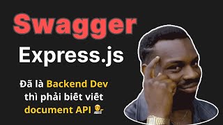 Swagger cho Expressjs REST API  Cách viết document API tối ưu nhất cho Expressjs [upl. by Ahseekan585]