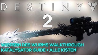 DESTINY 2 Wispern des Wurms Walkthrough  Katalysator Guide  Alle Kisten inkl Orakel  6 Kisten [upl. by Ragas]