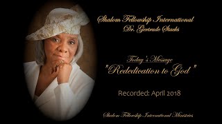 Rededication To God  Dr Gertrude Stacks [upl. by Ignatius]