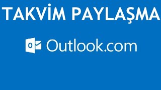 Outlook Takvim Paylaşma Nasıl Yapılır [upl. by Aneryc502]