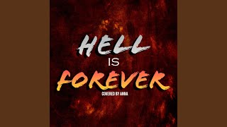 Hell Is Forever [upl. by Ynaffad536]