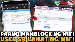 Paano Mang BLOCK NG WIFI User Sa Lahat Ng Wifi Network [upl. by Johna]