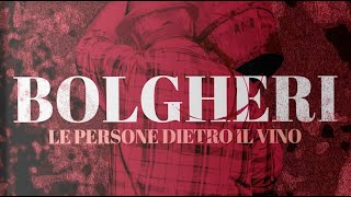 quotBolgheri Le persone dietro il vinoquot [upl. by Benjie532]