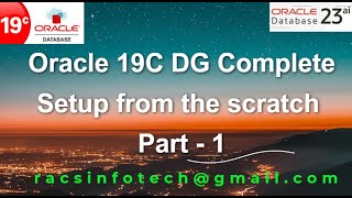 Oracle 19C Data Guard Complete setup from the scratch part1 From Racsinfotech [upl. by Tlevesoor374]