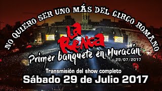 La Renga  En vivo en Huracán 29072017 Show Completo [upl. by Assej]