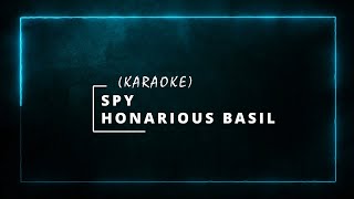 Karaoke SPY Hanarious Basil Tanpa Vokal [upl. by Anerat907]