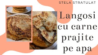 LangosiScovergiTurtePlacintepeTigaieStelaStratulat Langosi cu carne prajite pe apa [upl. by Cordi]