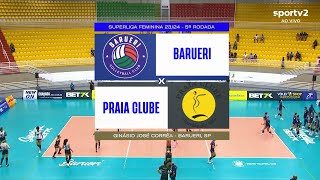 BARUERI X PRAIA CLUBE  SUPERLIGA FEMININA 2324 ❤❤❤AMO VÔLEI🏐🏐🏐  LINK DO JOGO NA DESCRIÇÃO [upl. by Belicia680]