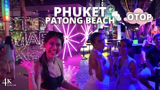 【4K🇹🇭 】2024 Phuket Nightlife Patong beach  OTOP [upl. by Pentheam]